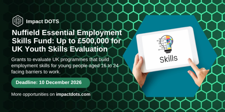 Nuffield Foundation Essential Employment Skills Fund opportunity card, Impact DOTS
